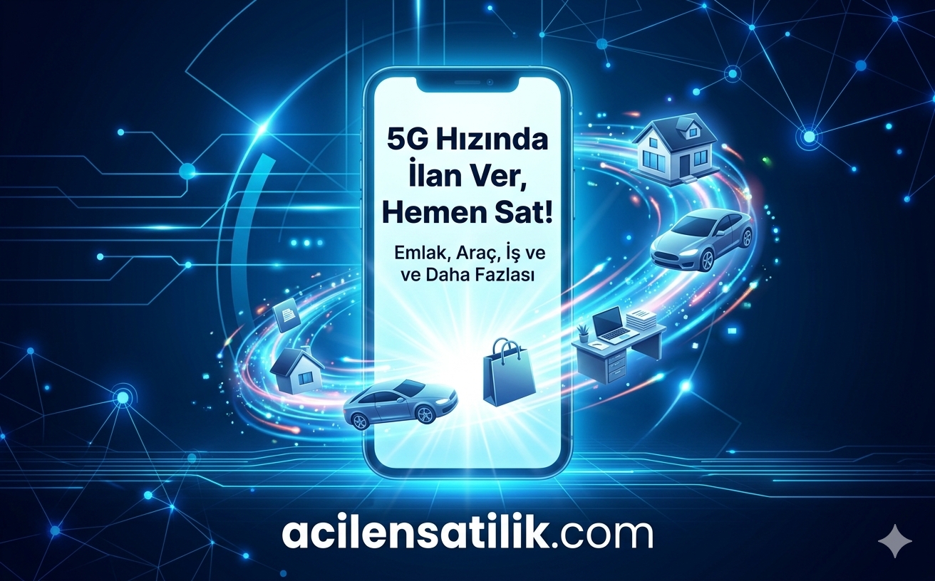 Emlak ve Araçta Yeni Dönem Başladı acilensatilik.com ile Tanış