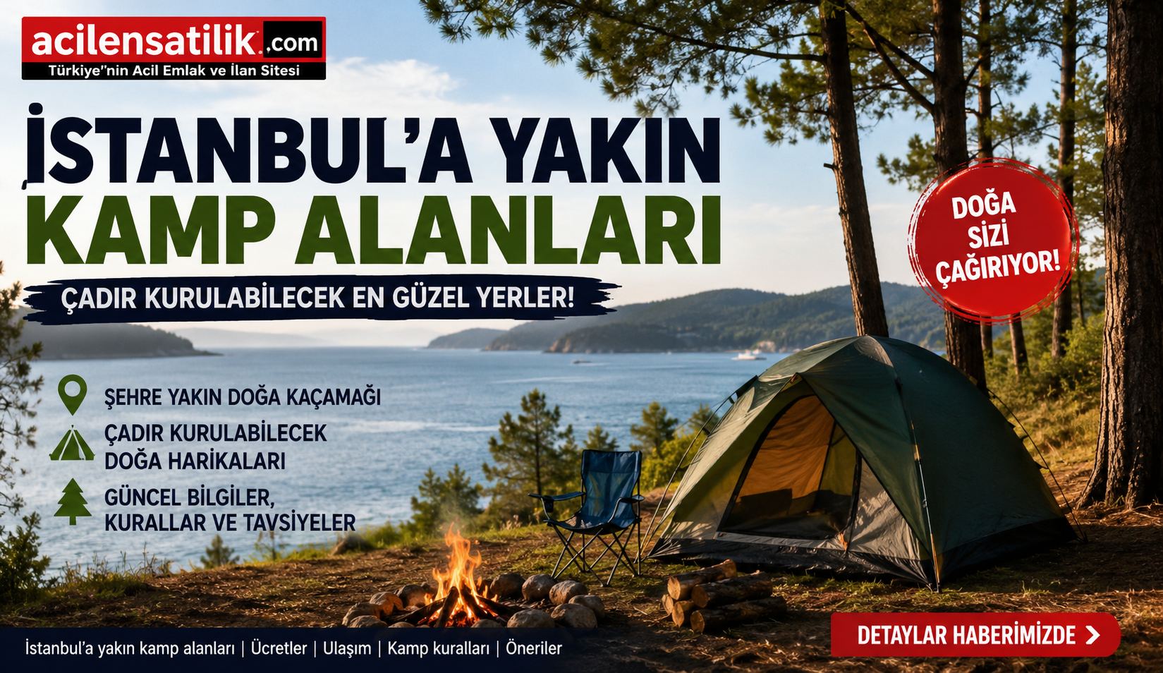Hafta Sonu Doğaya Kaçın! İstanbul Çevresindeki En Popüler Kamp Yerleri