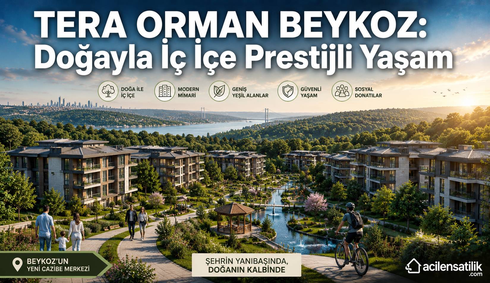 Tera Orman Beykoz Projesiyle Şehir ve Orman Yaşamı Bir Araya Geliyor