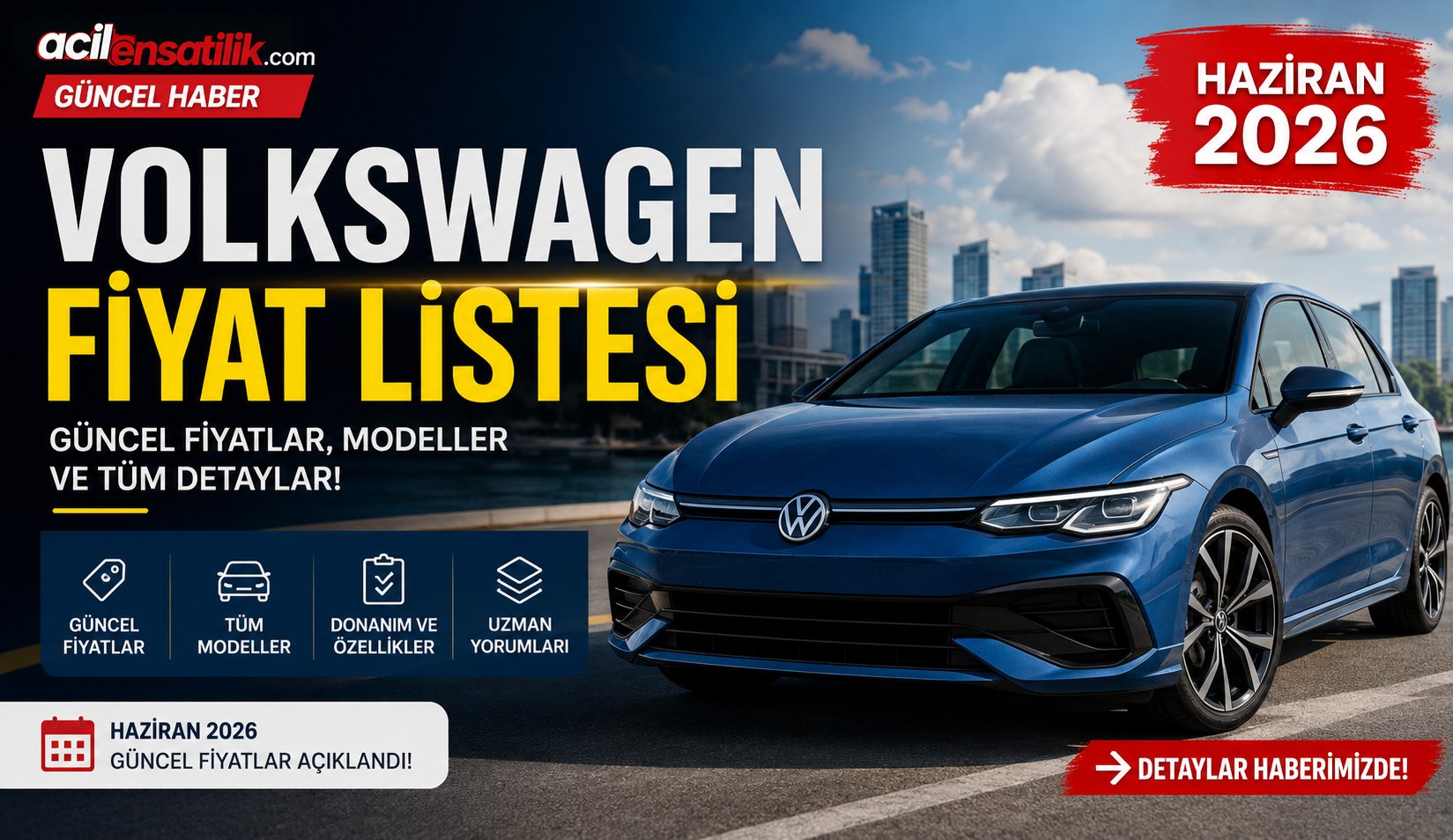 Volkswagen Güncel Fiyat Listesi Haziran 2026: SUV, Sedan ve Elektrikli Modellerin Tam Listesi