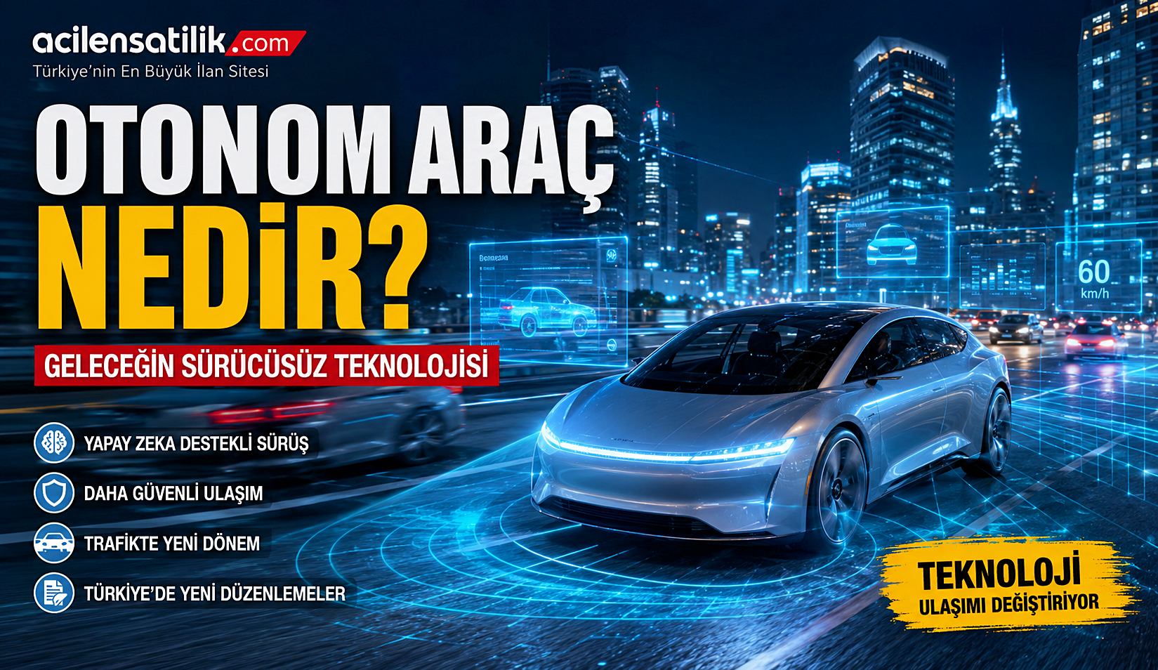 Yapay Zeka Direksiyona Geçti Otonom Araç Teknolojisi Hayatı Değiştiriyor
