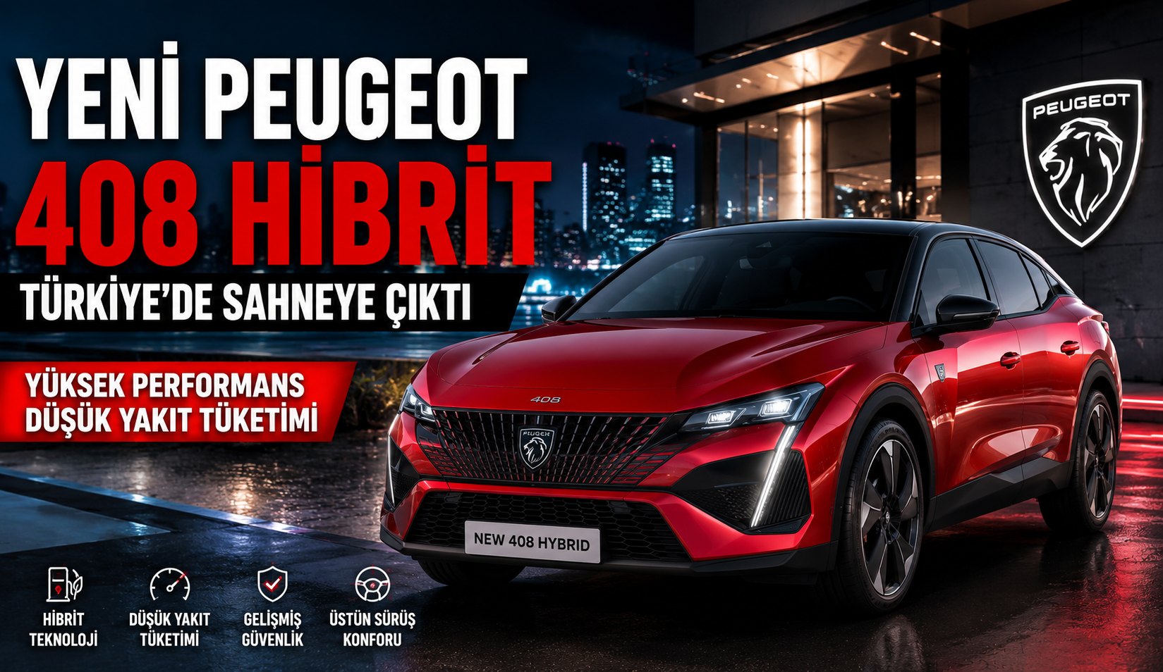 Yeni Peugeot 408 Hybrid Türkiye Yollarına Çıkıyor İşte Tüm Detaylar