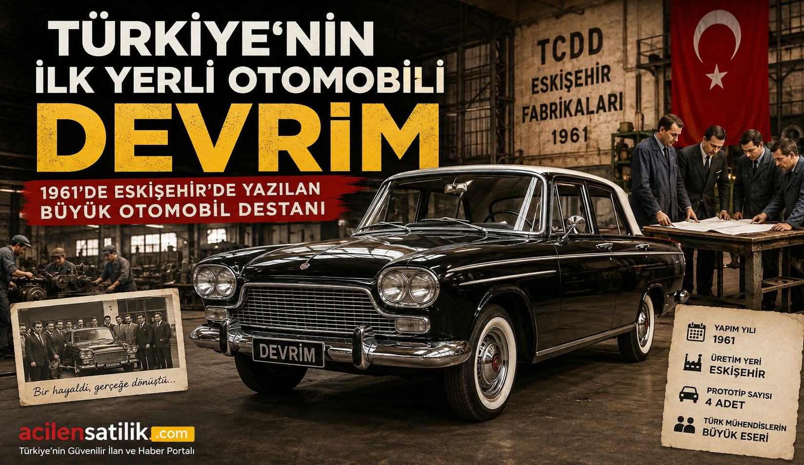 Yollara Çıkamayan Efsane: Türkiye’nin İlk Yerli Otomobili Devrim’in Bilinmeyen Hikâyesi