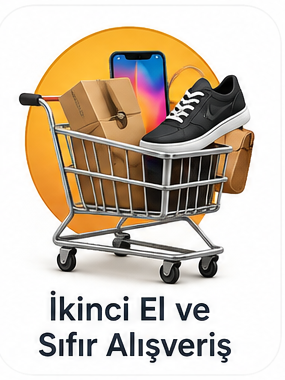 İkinci El ve Sıfır Alışveriş