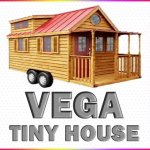 VEGA TINY HOUSE